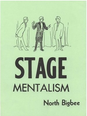 Stage Mentalism by North Bigbee - Click Image to Close