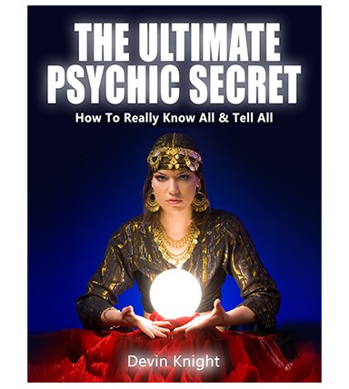 The Ultimate Psychic Secret by Devin Knight - Click Image to Close