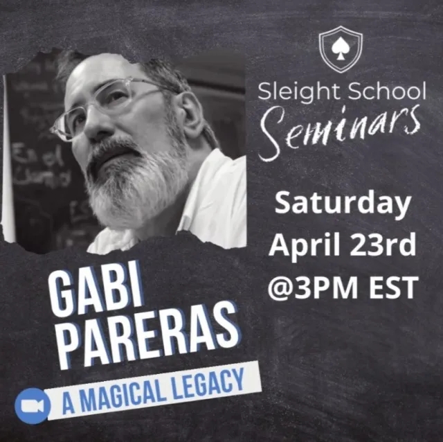 Sleight School – Gabi Pareras: A Magical Legacy presented by Dav