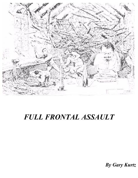 Gary Kurtz - Full Frontal Assault - Click Image to Close