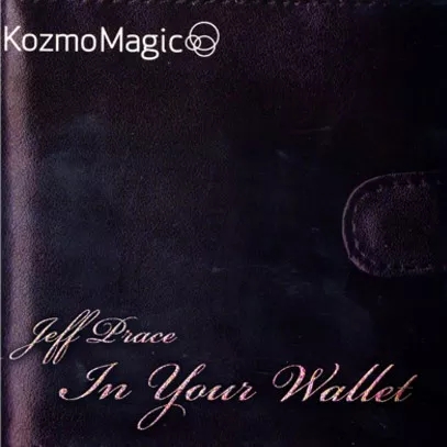In Your Wallet by Jeff Prace and Kozmomagic - Click Image to Close