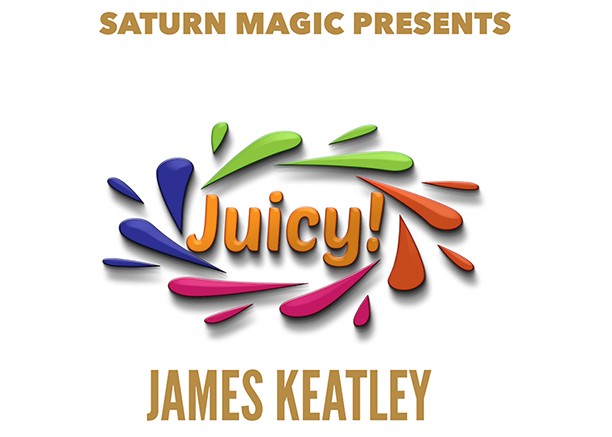 Saturn Magic Presents Juicy! by James Keatley - Click Image to Close