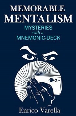 Memorable Mentalism: Mysteries With the Mnemonic Deck By Enrico - Click Image to Close