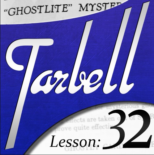 Tarbell 32: Ghostlite Mysteries - Click Image to Close