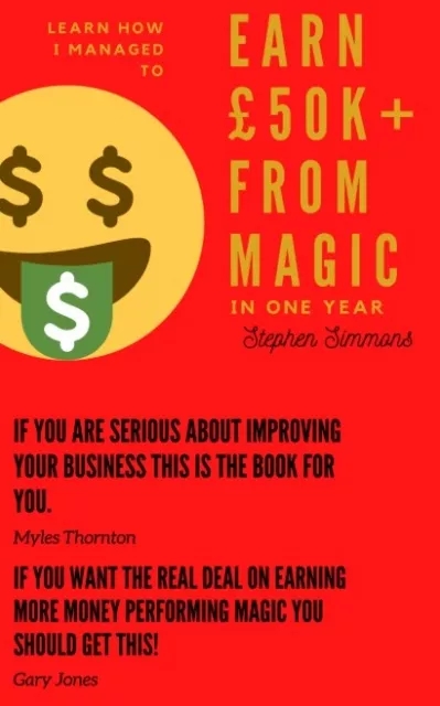 Earn £50K from magic in one year - Stephen Simmons