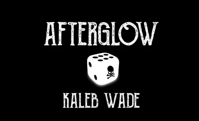 Afterglow by Kaleb Wade - Click Image to Close