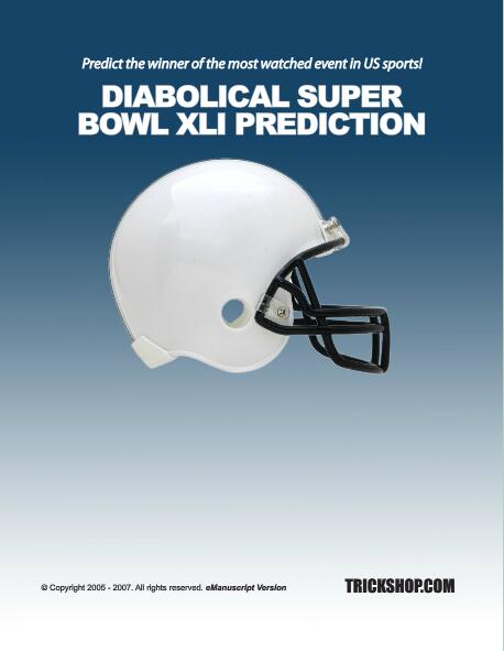 Trickshop.com - Diabolical Super Bowl XLI Prediction - Click Image to Close