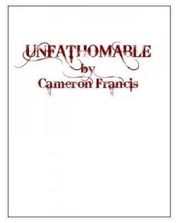 Unfathomable by Cameron Francis - Click Image to Close
