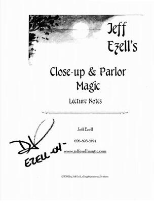 Jeff Ezell - Close-up & Parlor Magic Lecture Notes - Click Image to Close