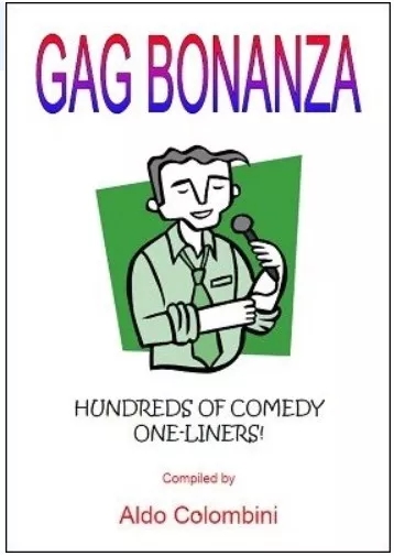 Gag Bonanza: hundreds of comedy one-liners by Aldo Colombini - Click Image to Close