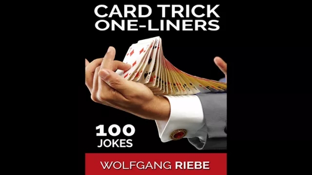 100 Card Magic One-Liner Jokes by Wolfgang Riebe eBook (Download - Click Image to Close