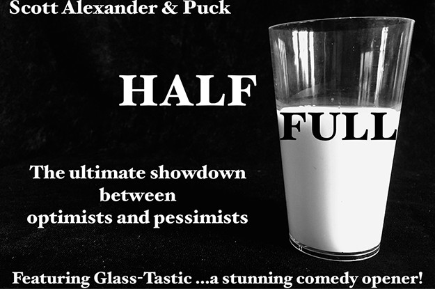 Half Full by Scott Alexander & Puck - Click Image to Close