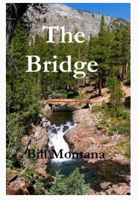 Bill Montana - The Bridge - Click Image to Close