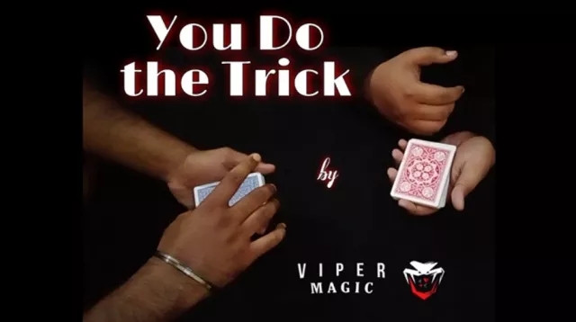 You Do The Trick by Viper Magic - Click Image to Close