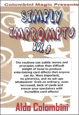 Simply Impromptu Volume 4 by Aldo Colombini - Click Image to Close