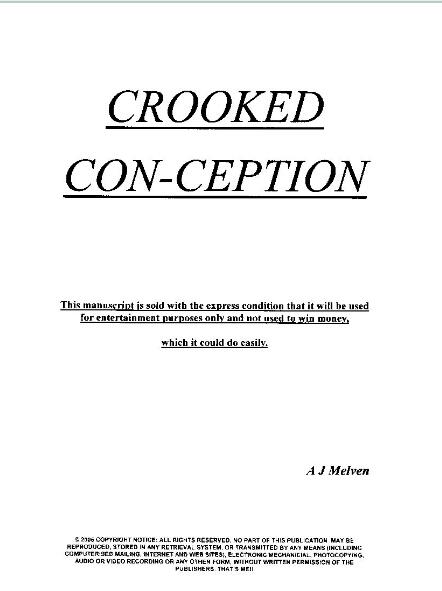 A J Melven - Crooked Con-Ception - Click Image to Close
