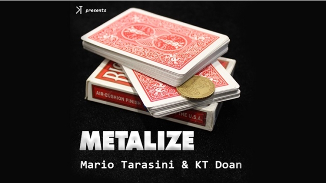 Metalize by Mario Tarasini and KT - Click Image to Close