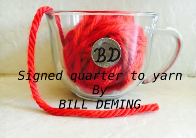 Signed Quarter to Yarn By Bill Deming - Click Image to Close