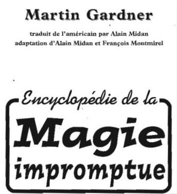 Martin Gardner - Encyclopedie de La Magie Impromptue(1-2) - Click Image to Close