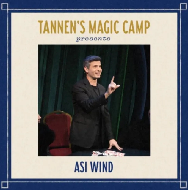 Asi Wind – Tannen’s Magic Camp – Wednesday Show - Click Image to Close