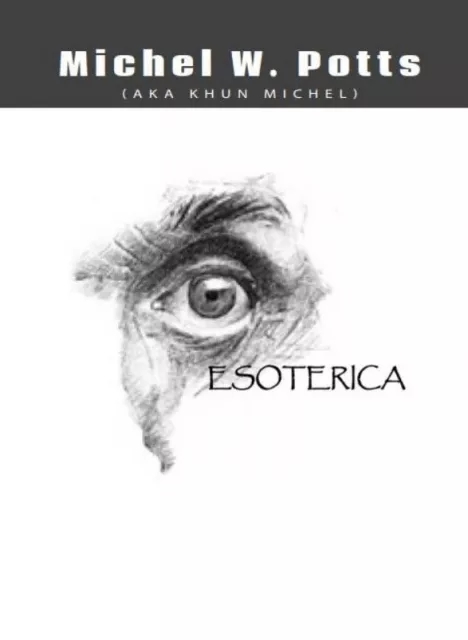 Esoterica By Michel Potts - Click Image to Close