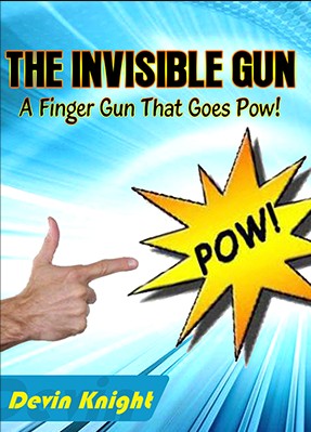 The Invisible Gun by Devin Knight - Click Image to Close