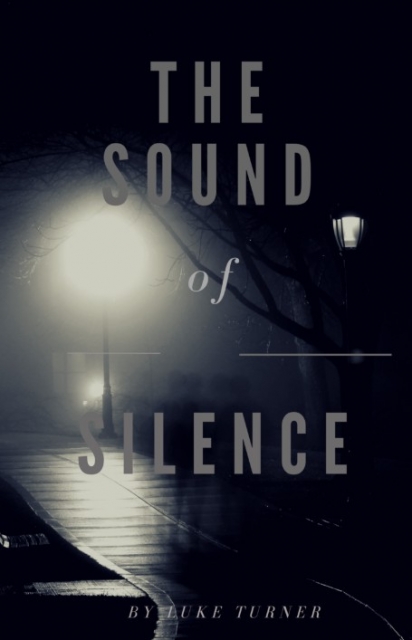 The Sound of Silence By Luke Turner - Click Image to Close