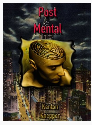 Kenton Knepper - Post Mental - Click Image to Close