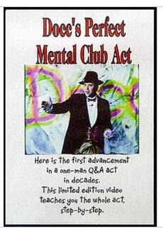 Docc's Perfect Mental Club Act - Click Image to Close