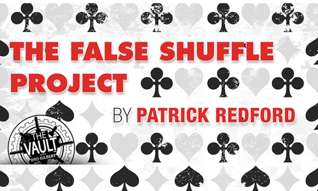 The Vault - False Shuffle Project by Patrick Redford - Click Image to Close