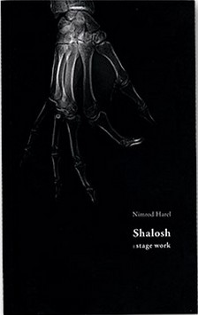 Shalosh : Stage Work by Nimrod Harel - Click Image to Close