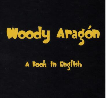 Woody Aragon - A Book in English - Click Image to Close
