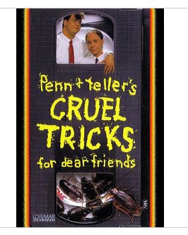 Penn & Teller - Cruel Tricks for Dear Friends - Click Image to Close