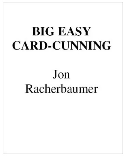 Big Easy Card Cunning by Jon Racherbaumer - Click Image to Close