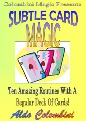 Aldo Colombini - Subtle Card Magic - Click Image to Close