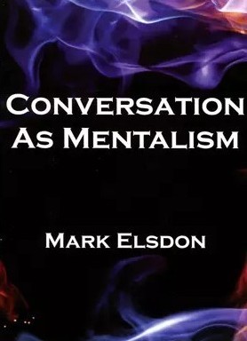 Conversation as Mentalism by Mark Elsdon - Click Image to Close