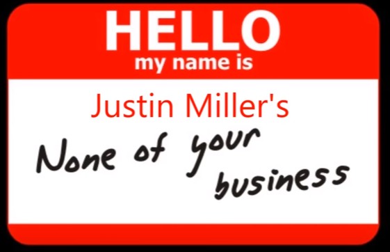 Justin Miller's None of your business - Click Image to Close
