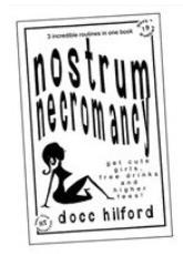 Nostrum Necromancy by Docc Hilford - Click Image to Close