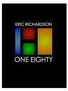Eric Richardson - One Eighty - Click Image to Close
