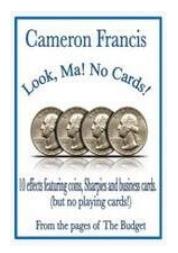 Cameron Francis - Look, Ma! No Cards! - Click Image to Close