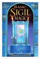 Basic Sigil Magic by Phillip Cooper - Click Image to Close