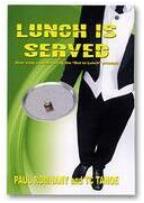 Paul Romhany - Lunch is Served - Click Image to Close