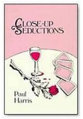 Paul Harris - Close Up Seductions - Click Image to Close