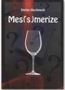 Stefan Olschewski - Mes(s)merize - Click Image to Close
