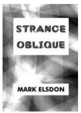 Strange Oblique by Mark Elsdon - Click Image to Close