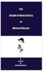 Michael Vincent - The Sleight of Hand Artistrty - Click Image to Close