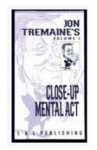 Jon Tremaine - Close-Up Mental Act - Click Image to Close
