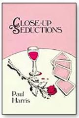 Close-Up Seductions by Paul Harris - Book - Click Image to Close