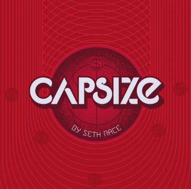 Capsize by Seth Race (Download only)