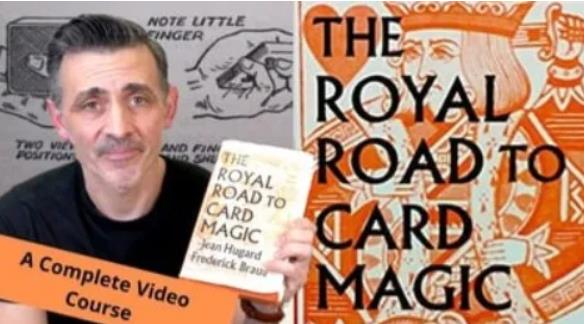 The Royal Road To Card Magic - A Complete Video Course by Steve